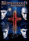 Братство 4: Комплекс / The Brotherhood IV: The Complex (2005)