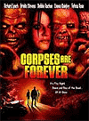   / Corpses Are Forever (2004)