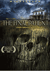   / The Final Patient (2007)