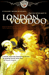 Лондонское вуду / London Voodoo (2004)