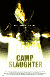   / Camp Slaughter (2004)