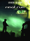   / Final Run (2008)