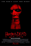   / The House of the Dead (2003)