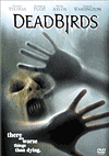 Мертвые пташки / Dead Birds (2004)