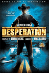  / Stephen King's Desperation (2006)