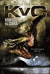    / Komodo vs. Cobra / Komodo vs. King Cobra (2005)