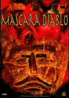 Маска Дьявола / Mascara Diablo (2006)