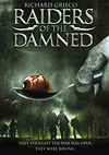   / Raiders of the Damned (2005)