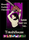   / TrashHouse (2005)